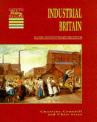 Industrial Britain : the workshop of the world