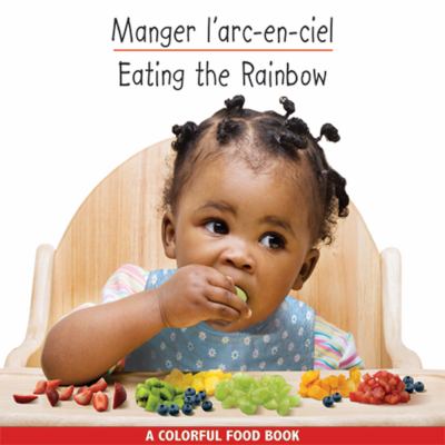 Manger l'arc-en-ciel = Eating the rainbow