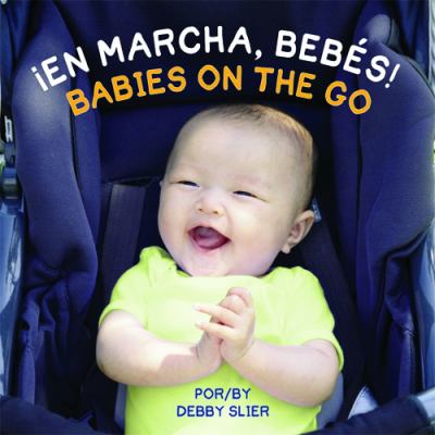 ¡En marcha, bebés! = Babies on the go!