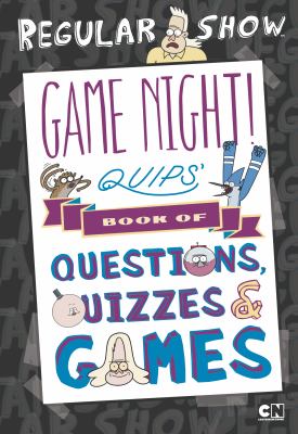 Game night! : Quips' book of questions, quizzes & games
