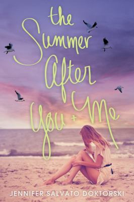 The summer after you and me