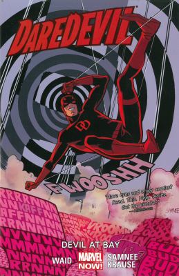 Daredevil. Vol. 1, Devil at bay /