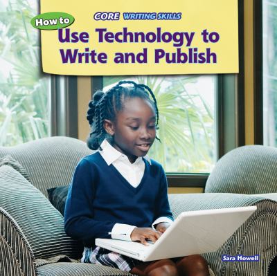 How to use technology to write and publish