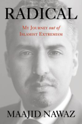 Radical : my journey out of Islamist extremism