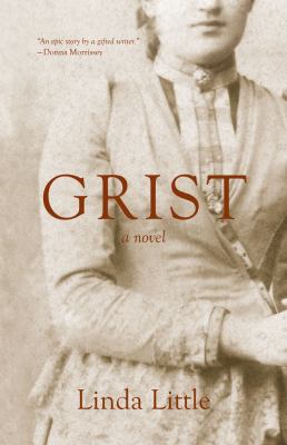 Grist : a novel