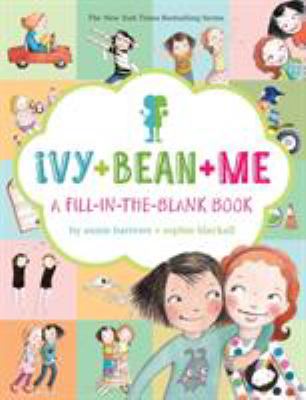 Ivy + Bean + me : a fill-in-the-blank book