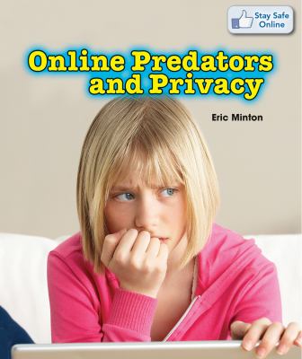 Online predators and privacy