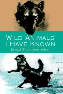 Wild animals I have known : and 200 drawings