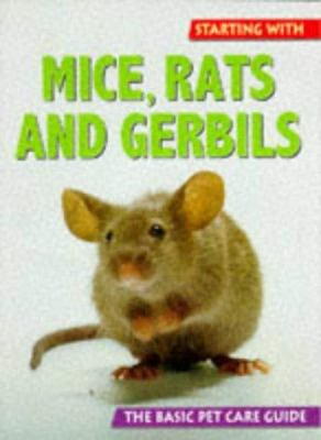 Starting with mice, rats, and gerbils