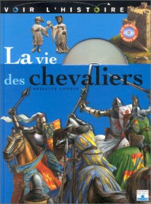 La vie des chevaliers