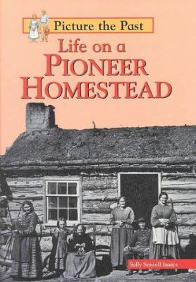 Life on a pioneer homestead