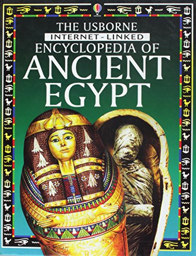 The Usborne Internet-linked encyclopedia of ancient Egypt