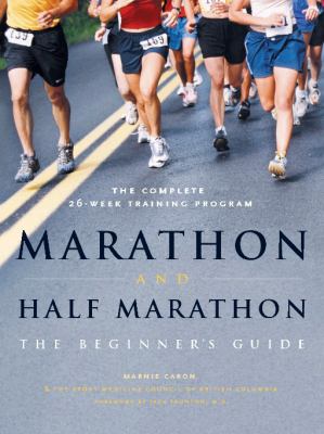 Marathon and half marathon : [the beginner's guide]