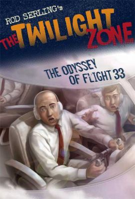 The twilight zone : the odyssey of flight 33
