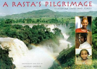 A Rasta's pilgrimage : Ethiopian faces and places