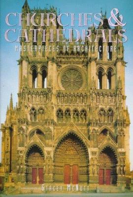 Churches & cathedrals : masterpieces of architecture