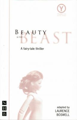 Beauty and the beast : a fairy-tale thriller