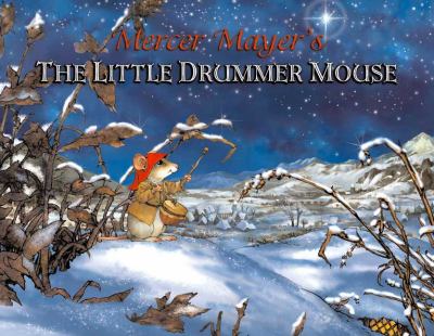 The little drummer mouse : a Christmas story