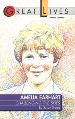 Amelia Earhart : challenging the skies
