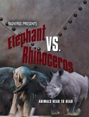 Elephant vs. rhinoceros