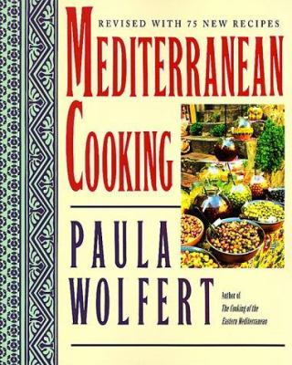 Mediterranean cooking : revised with 75 new recipes