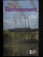 The Environment : opposing viewpoints
