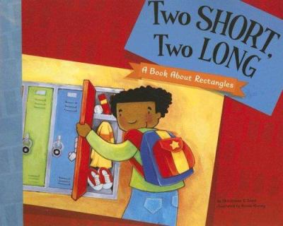 Two short, two long : a book about rectangles