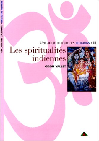 Les spiritualités indiennes