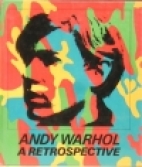 Andy Warhol : a retrospective