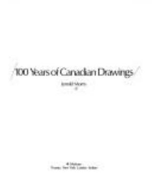 100 years of Canadian drawings