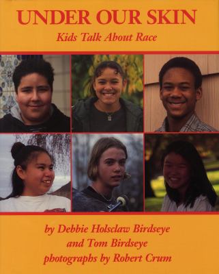 Under our skin : kids talk about race