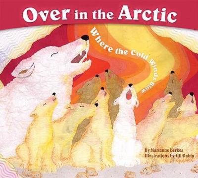 Over in the Arctic : where the cold winds blow