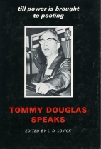 Tommy Douglas speaks : till power is brought to pooling