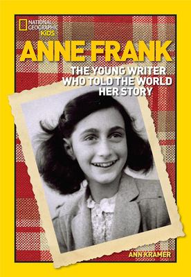 Anne Frank : the young writer who told the world her story