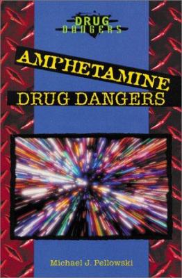 Amphetamine drug dangers