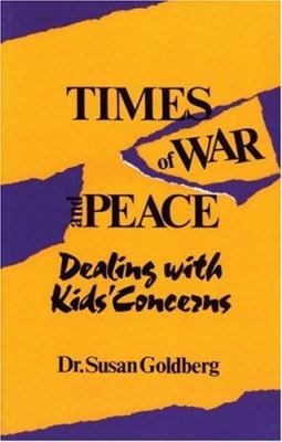 Times of war and peace : dealing with kids' concerns