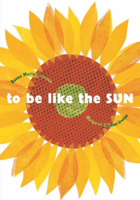 To be like the sun