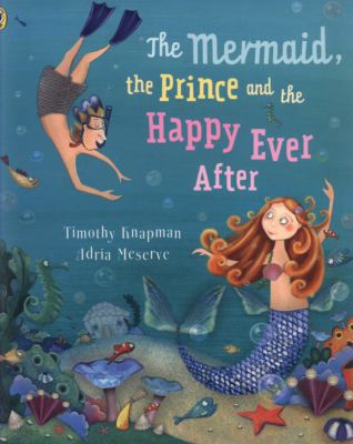 The mermaid, the prince and the happy ever after