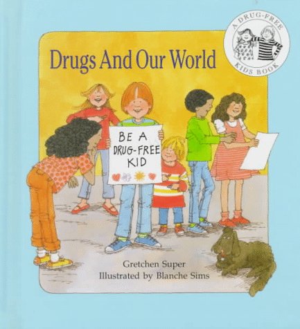 Drugs and our world