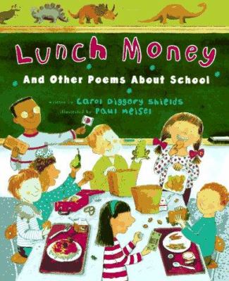 Lunch money and other poems about school