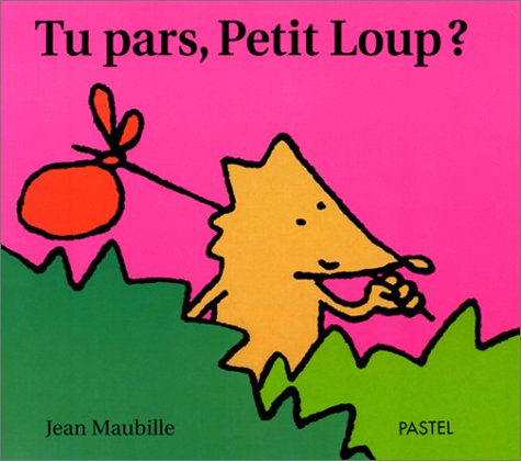 Tu pars, Petit Loup?