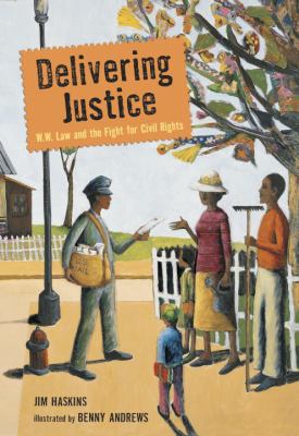 Delivering justice : W.W. Law and the fight for civil rights