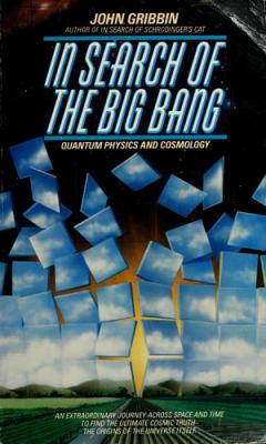 In search of the big bang : quantum physics and cosmology