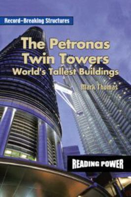 The Petronas Twin Towers : world's tallest building