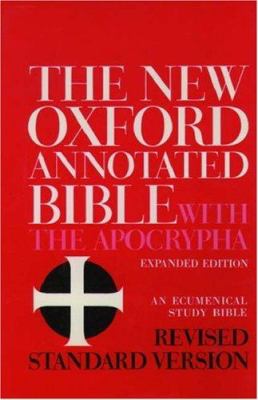 The new Oxford annotated Bible with the Apocrypha : Revised standard version, containing the second edition of the New Testament and an expanded edition of the Apocrypha
