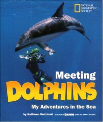 Meeting dolphins : my adventures in the sea