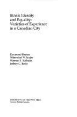 Ethnic identity and equality : varieties of experience in a Canadian city