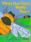What's that sound, Woolly Bear?