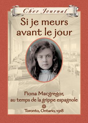 Si je meurs avant le jour : Fiona Macgregor au temps de la grippe espagnole