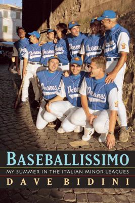 Baseballissimo : my summer in the Italian minor leagues